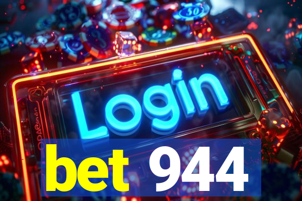 bet 944